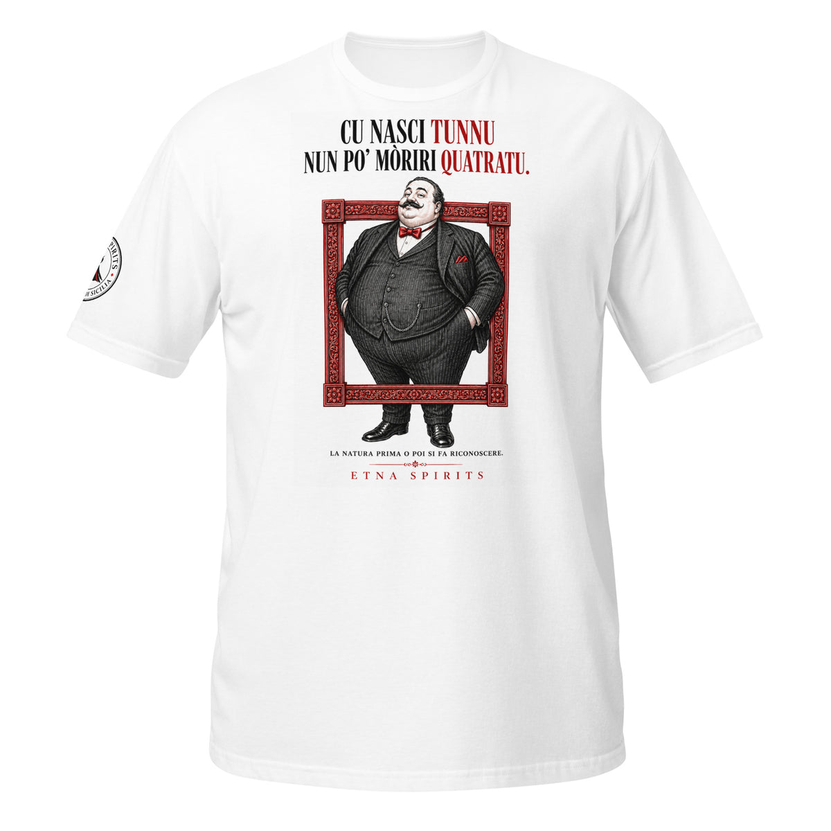 T-shirt Cu nasci tunnu non po moriri quadratu
